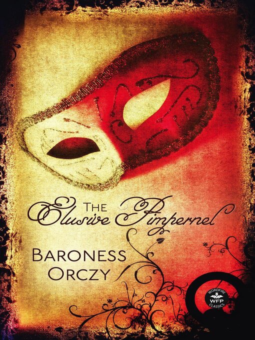Title details for The Elusive Pimpernel by Baroness Orczy - Wait list